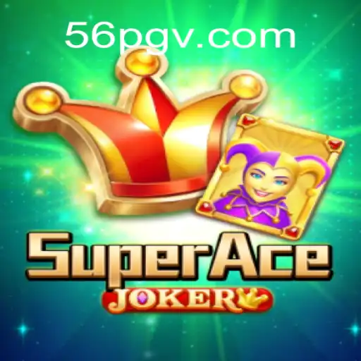 Descubra o Fascinante Mundo de SuperAceJoker e Domine Suas Regras com a Palavra-Chave 56pg